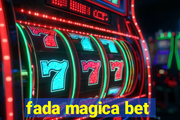 fada magica bet